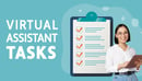 Virtual Assistant Tasks