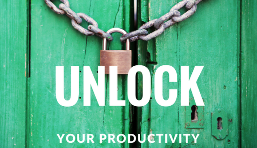 6 Time Management Strategies that Will Unlock Your Productivity