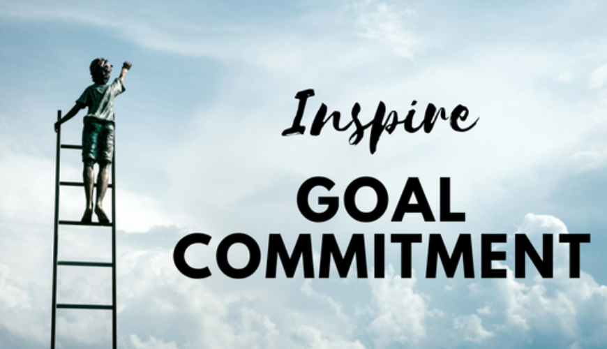 How to Inspire Goal Commitment From Your Team