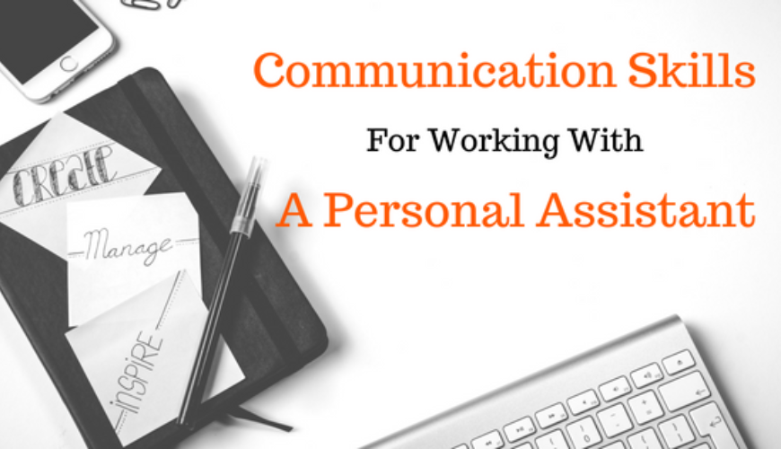 Have an Assistant? You Need to Master These Communication Skills